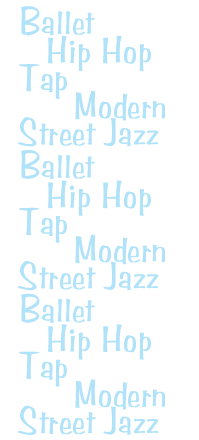 ballet, hip hop, tap, modern, street jazz